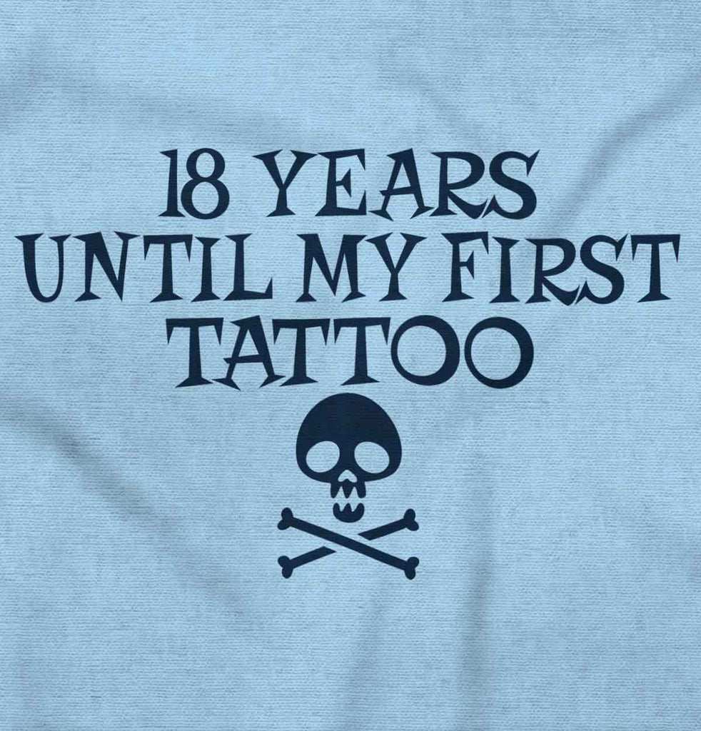 First Tattoo Infant Toddler T Shirt-Direct To Garment Print-Brisco Baby
