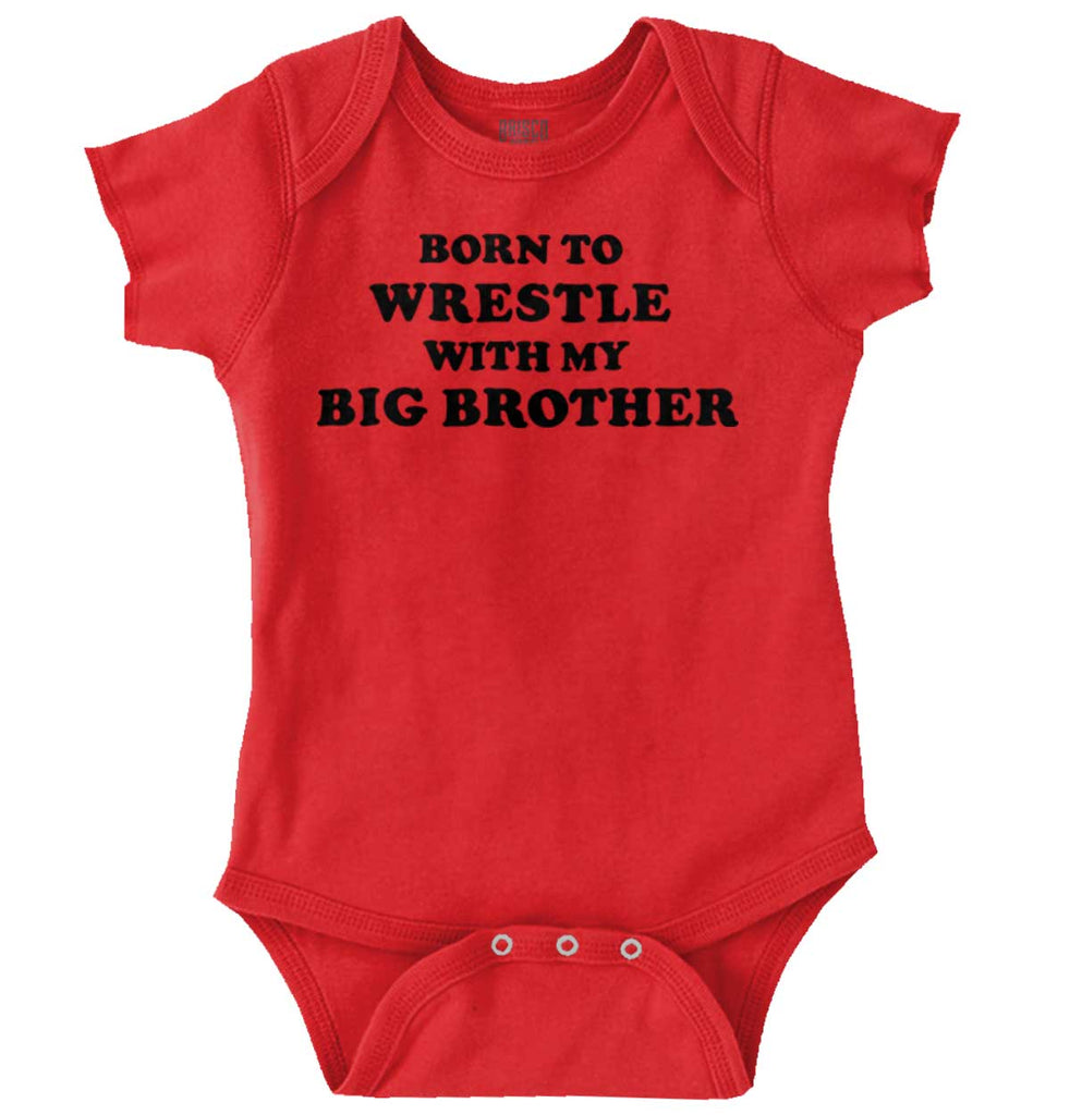 Born To Wrestle With My Big Brother Romper Bodysuit-Direct To Garment Print-Brisco Baby