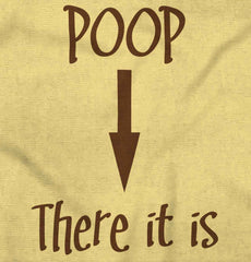 Poop There It Is Infant Toddler T Shirt-Direct To Garment Print-Brisco Baby