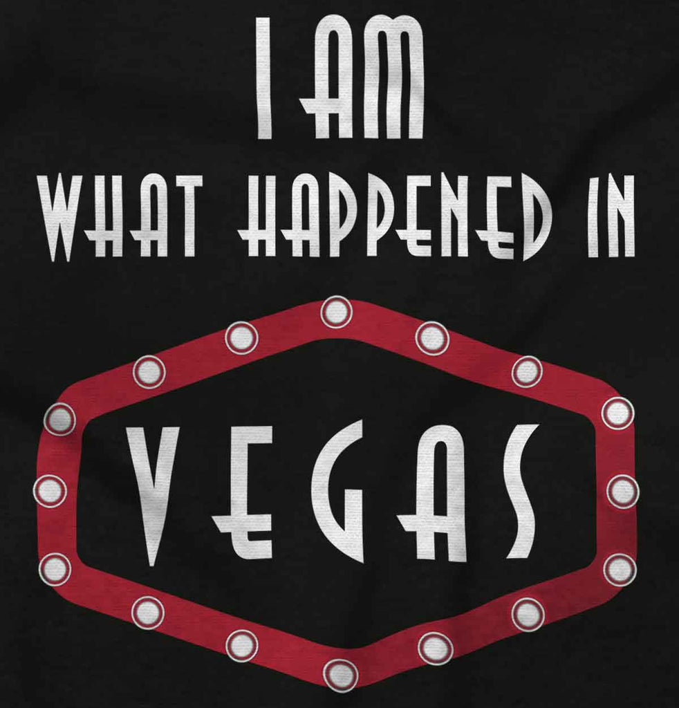 Happened In Vegas Infant Toddler T Shirt-Direct To Garment Print-Brisco Baby