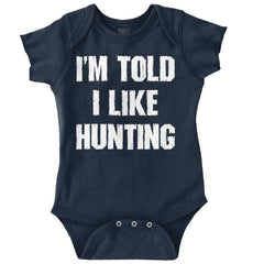 Im Told I Like Hunting Romper Bodysuit-Direct To Garment Print-Brisco Baby