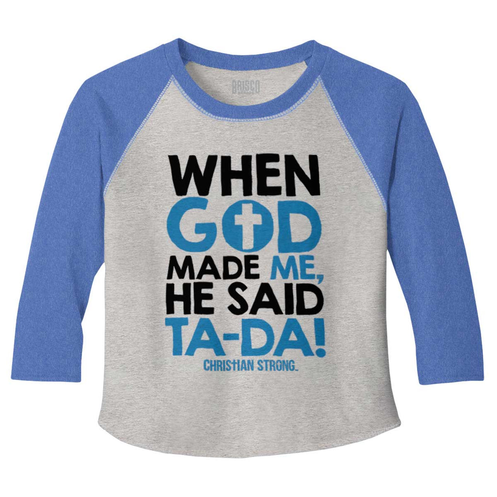 God Said Ta-Da Toddler Baseball-Direct To Garment Print-Brisco Baby