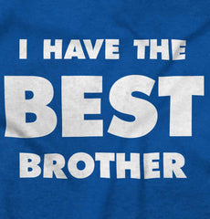 I Have The Best Brother Romper Bodysuit-Direct To Garment Print-Brisco Baby