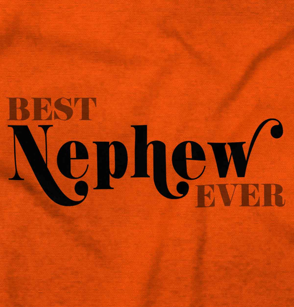 Best Nephew Ever Infant Toddler T Shirt-Direct To Garment Print-Brisco Baby