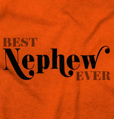 Best Nephew Ever Infant Toddler T Shirt-Direct To Garment Print-Brisco Baby