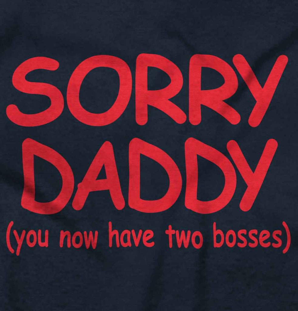 Sorry Daddy Baby Ruffled Trim Romper-Direct To Garment Print-Brisco Baby