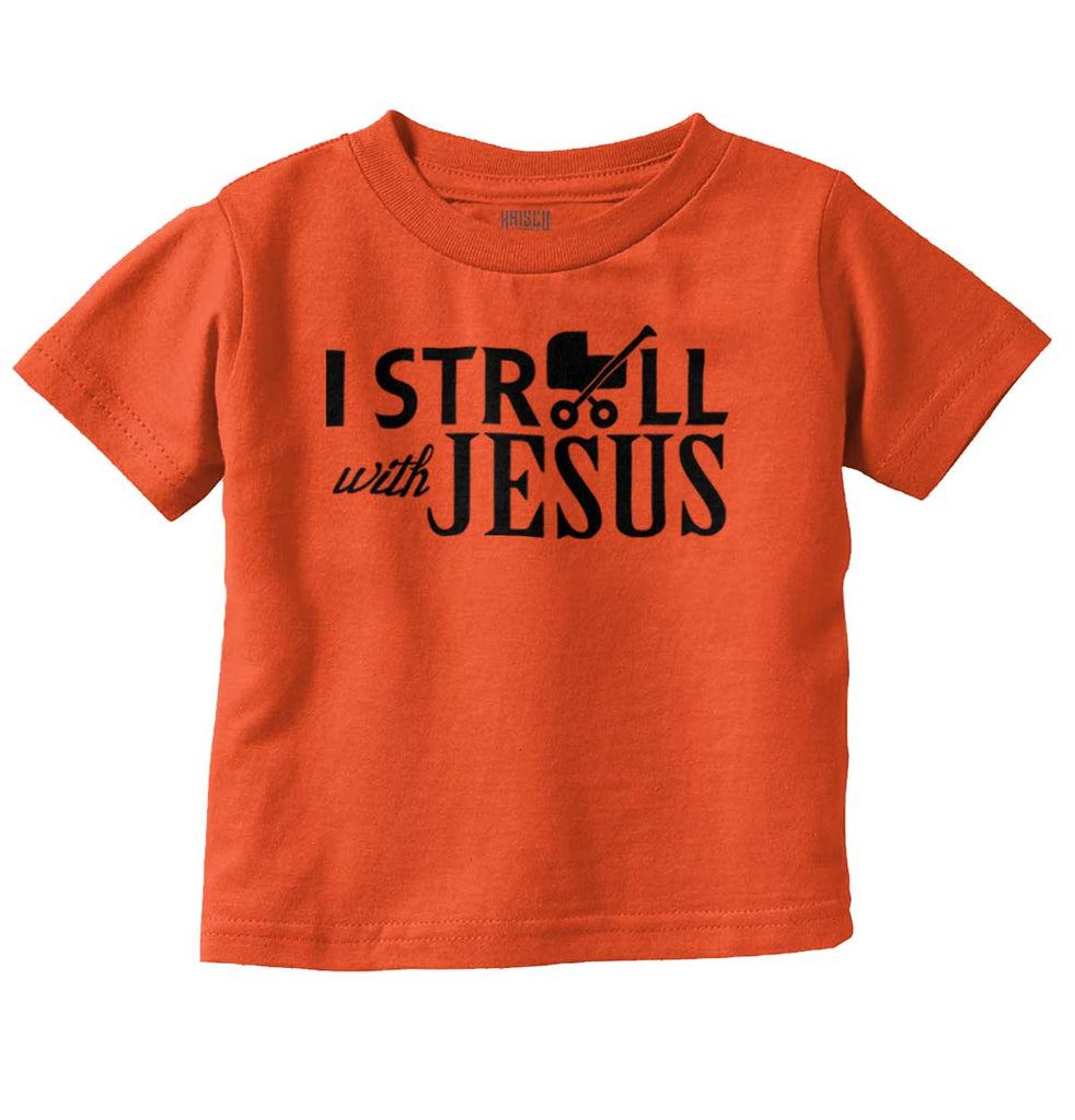 Stroll With Jesus Infant Toddler T Shirt-Direct To Garment Print-Brisco Baby
