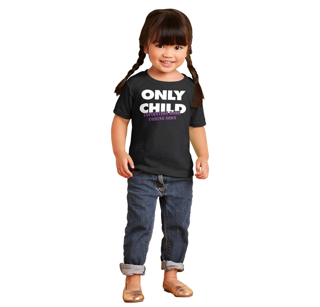 Only Child Expiration Date Infant Toddler T Shirt-Direct To Garment Print-Brisco Baby
