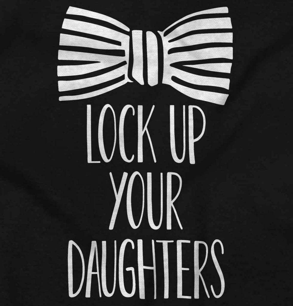 Lock Up Your Daughters Infant Toddler T Shirt-Direct To Garment Print-Brisco Baby