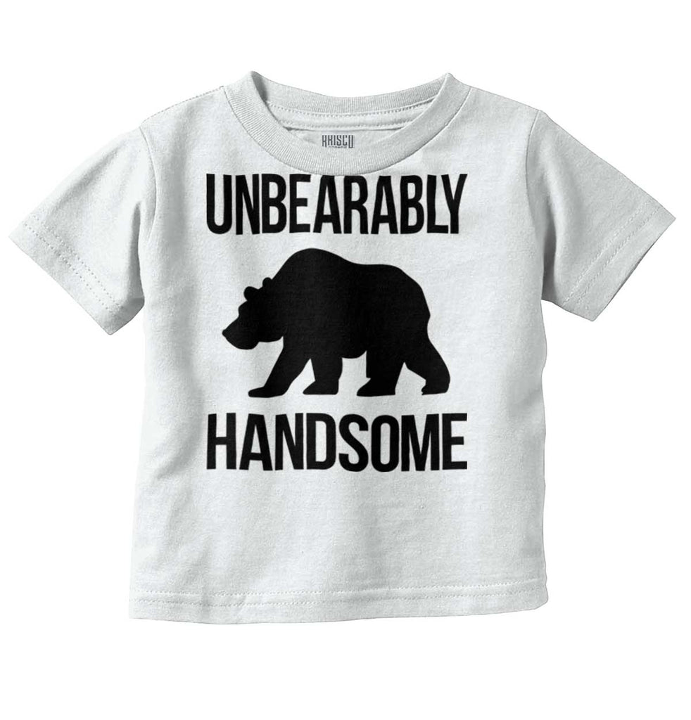 Unbearably Handsome Infant Toddler T Shirt-Direct To Garment Print-Brisco Baby
