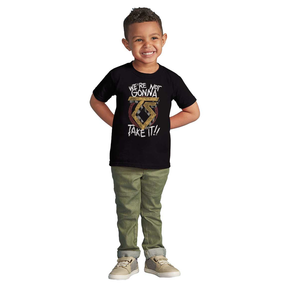 We're Not Gonna Take It Infant Toddler T Shirt-Direct To Garment Print-Brisco Baby