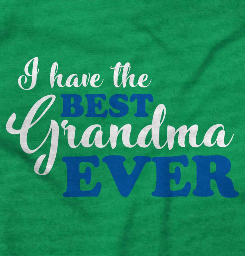 Have Best Grandma Ever Romper Bodysuit-Direct To Garment Print-Brisco Baby