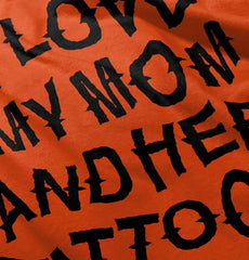 Mom's Tattoos Infant Toddler T Shirt-Direct To Garment Print-Brisco Baby