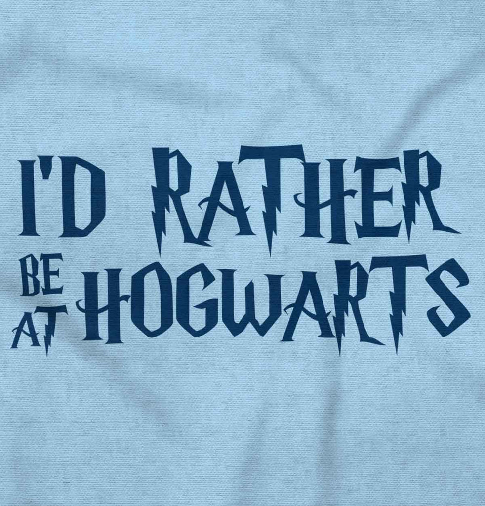 Rather Be At Hogwarts Infant Toddler T Shirt-Direct To Garment Print-Brisco Baby