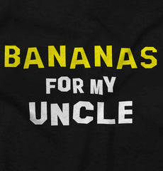 Bananas For Uncle Infant Toddler T Shirt-Direct To Garment Print-Brisco Baby