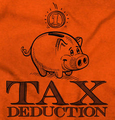 Cutest Tax Deduction Infant Toddler T Shirt-Direct To Garment Print-Brisco Baby