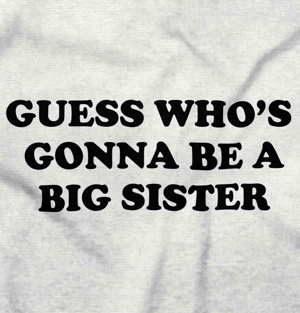 Guess Who's Gonna Be A Big Sister? Infant Baby Bib-Direct To Garment Print-Brisco Baby