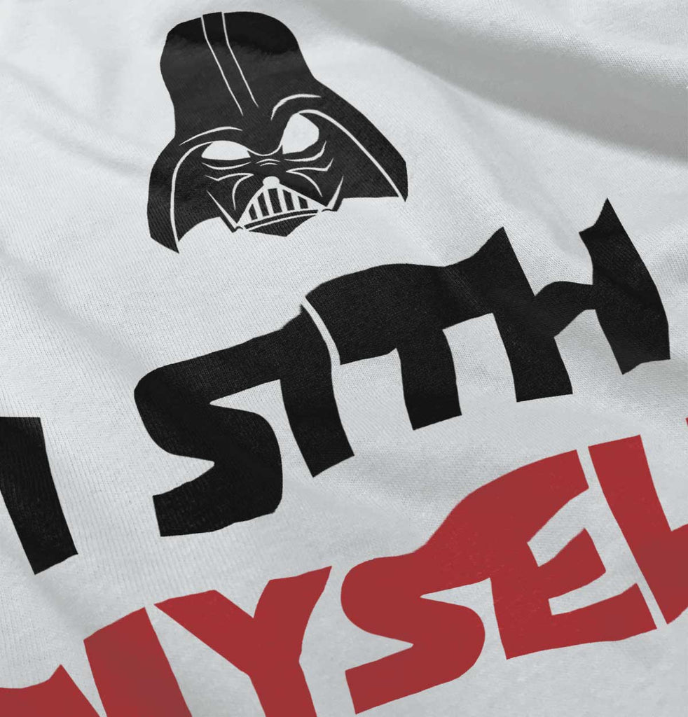 I Sith Myself Romper Bodysuit-Direct To Garment Print-Brisco Baby