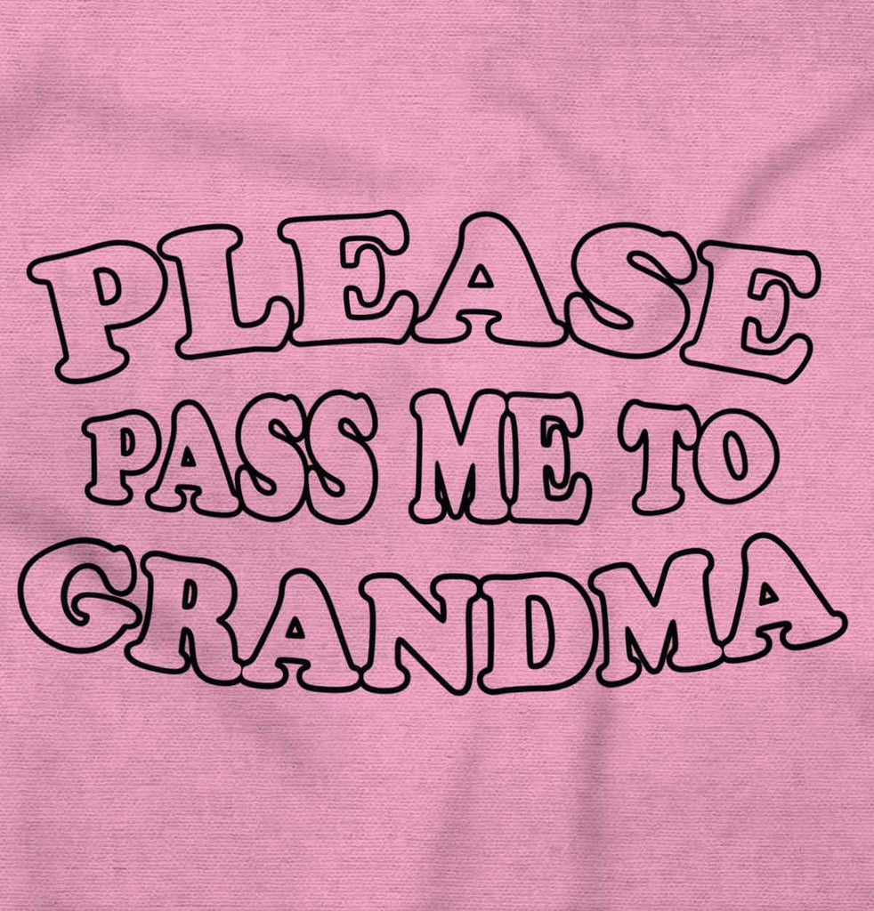 Please Pass Me To Grandma Infant Baby Bib-Direct To Garment Print-Brisco Baby