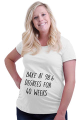 Bake At 98.6 Degrees For 40 Weeks Maternity T-Shirt-Direct To Garment Print-Brisco Baby