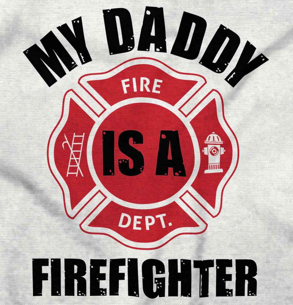 My Daddy Is A Fire Department Fighter Maternity T-Shirt-Direct To Garment Print-Brisco Baby