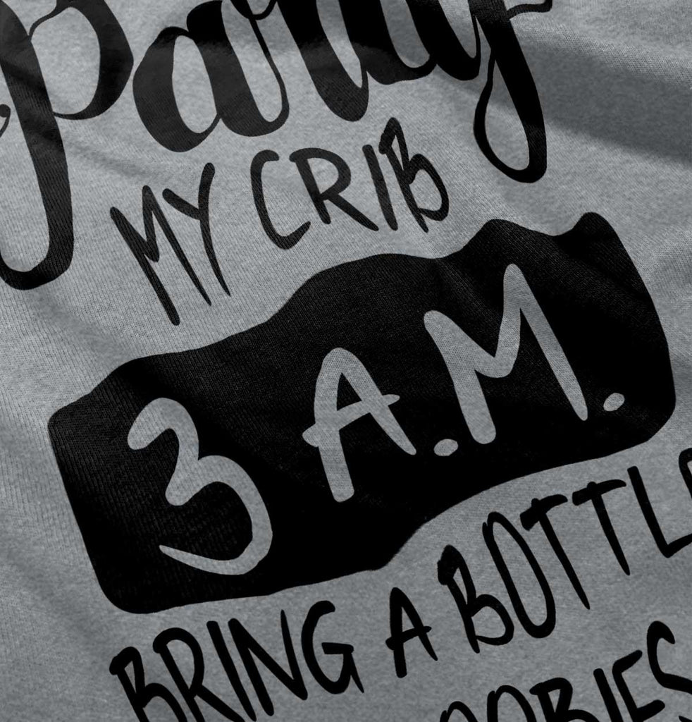 Party At My Crib Infant Toddler T Shirt-Direct To Garment Print-Brisco Baby