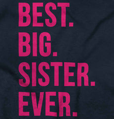 Best Big Sister Ever Infant Toddler T Shirt-Direct To Garment Print-Brisco Baby