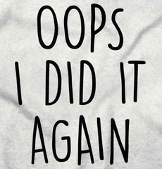 Oops I Did It Again Maternity T-Shirt-Direct To Garment Print-Brisco Baby