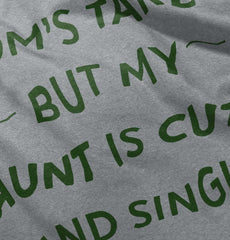 Mom's Taken Aunt's Cute Infant Toddler T Shirt-Direct To Garment Print-Brisco Baby