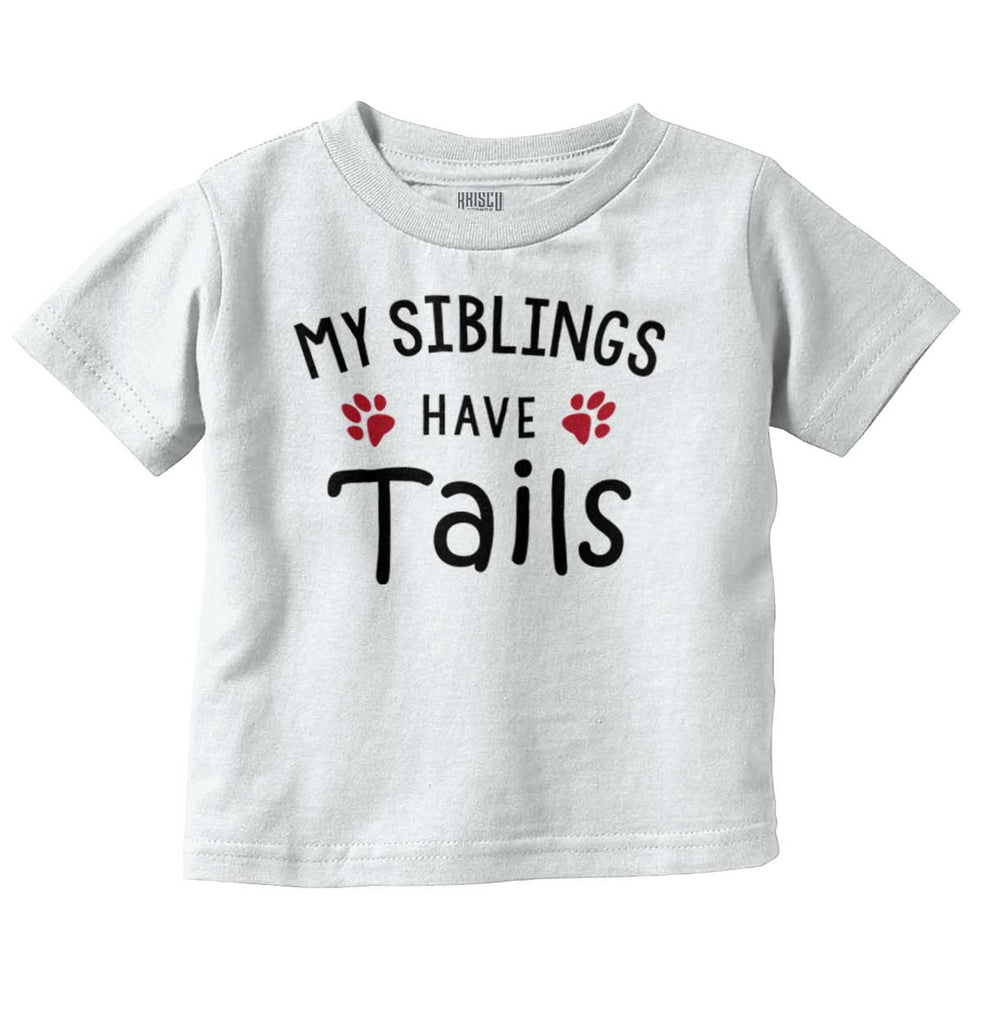 My Siblings Infant Toddler T Shirt-Direct To Garment Print-Brisco Baby