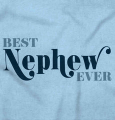 Best Nephew Ever Infant Toddler T Shirt-Direct To Garment Print-Brisco Baby