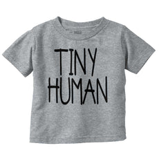 Tiny Human Infant Toddler T Shirt-Direct To Garment Print-Brisco Baby