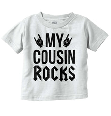 My Cousin Rocks Infant Toddler T Shirt-Direct To Garment Print-Brisco Baby