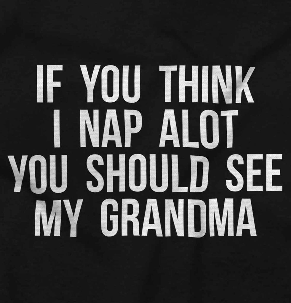 Nap A Lot See Grandma Romper Bodysuit-Direct To Garment Print-Brisco Baby