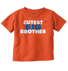 Cutest Big Brother Infant Toddler T Shirt-Direct To Garment Print-Brisco Baby