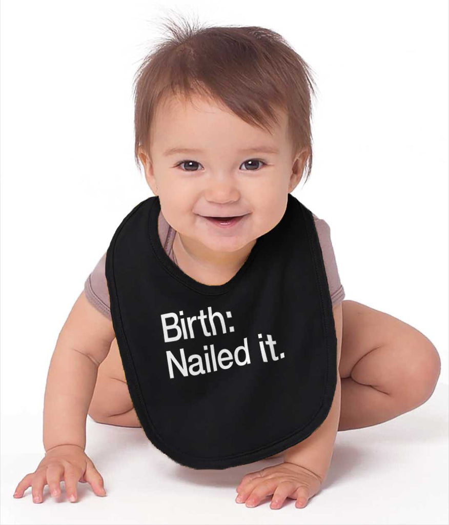 Nailed It Infant Baby Bib-Direct To Garment Print-Brisco Baby