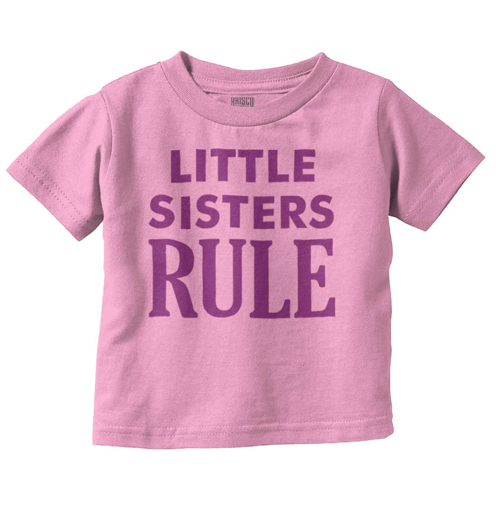 Little Sisters Rule Infant Toddler T Shirt-Direct To Garment Print-Brisco Baby