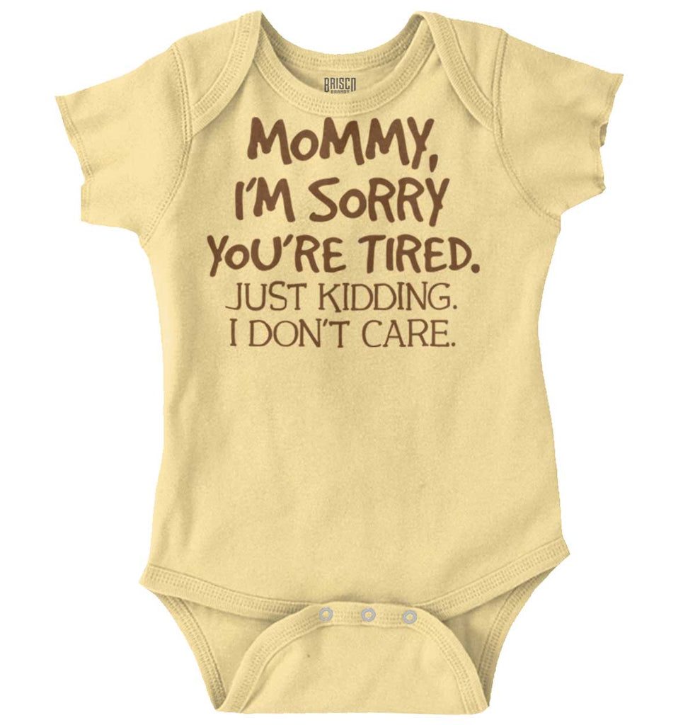 I'm Sorry You're Tired Romper Bodysuit-Direct To Garment Print-Brisco Baby