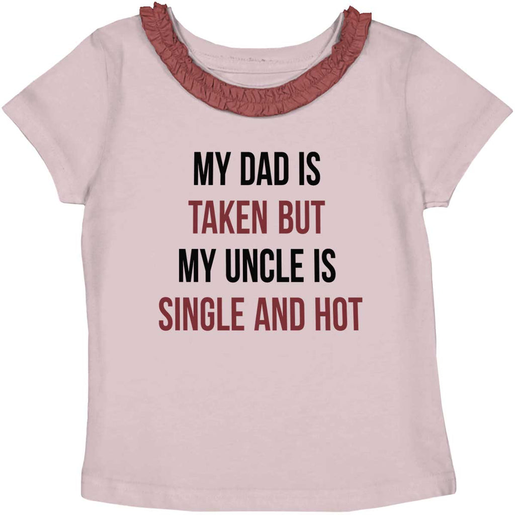 Dad Taken Uncle Sing Toddler Ruffled Trim T-Shirt-Direct To Garment Print-Brisco Baby