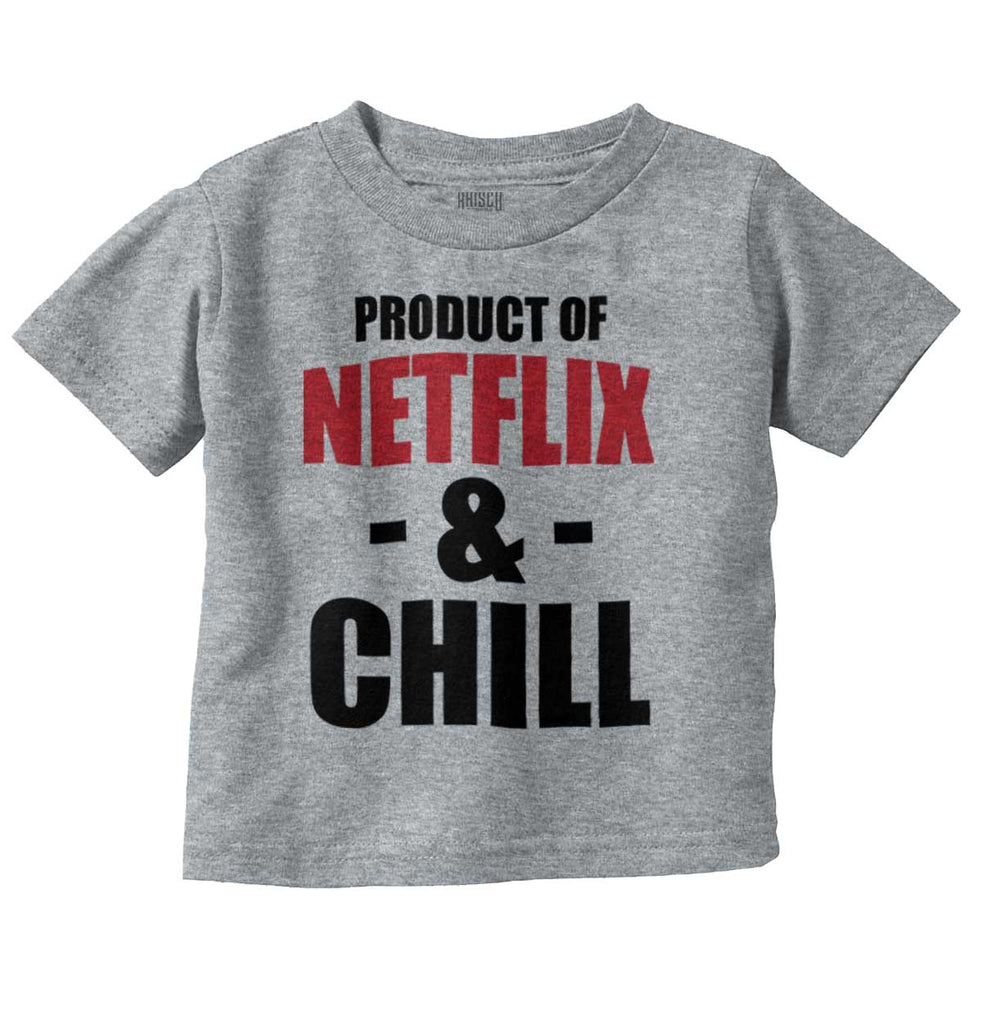 Netflix & Chill Infant Toddler T Shirt-Direct To Garment Print-Brisco Baby