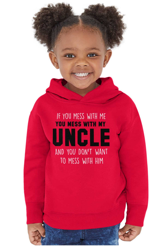 Mess With My Uncle Toddler Pullover Hoodie-Direct To Garment Print-Brisco Baby