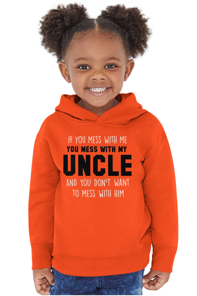 Mess With My Uncle Toddler Pullover Hoodie-Direct To Garment Print-Brisco Baby