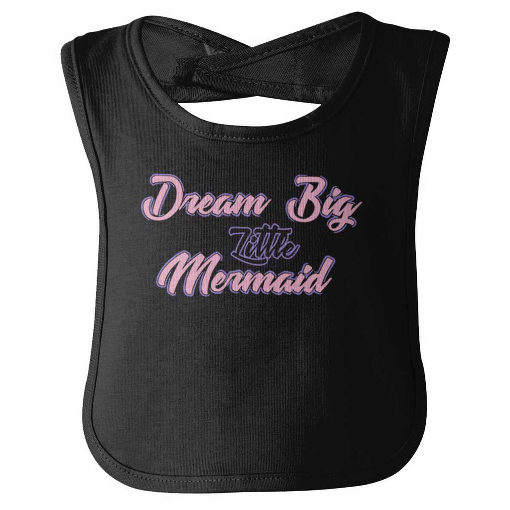 Dream Big Little Mermaid Infant Baby Bib-Direct To Garment Print-Brisco Baby