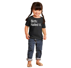 Nailed It Infant Toddler T Shirt-Direct To Garment Print-Brisco Baby