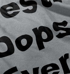 Best Oops Ever Romper Bodysuit-Direct To Garment Print-Brisco Baby