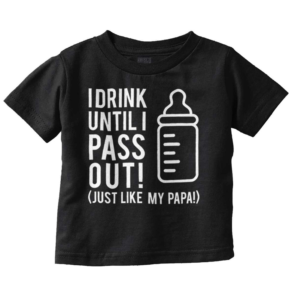 Drink Until I Pass Out Infant Toddler T Shirt-Direct To Garment Print-Brisco Baby