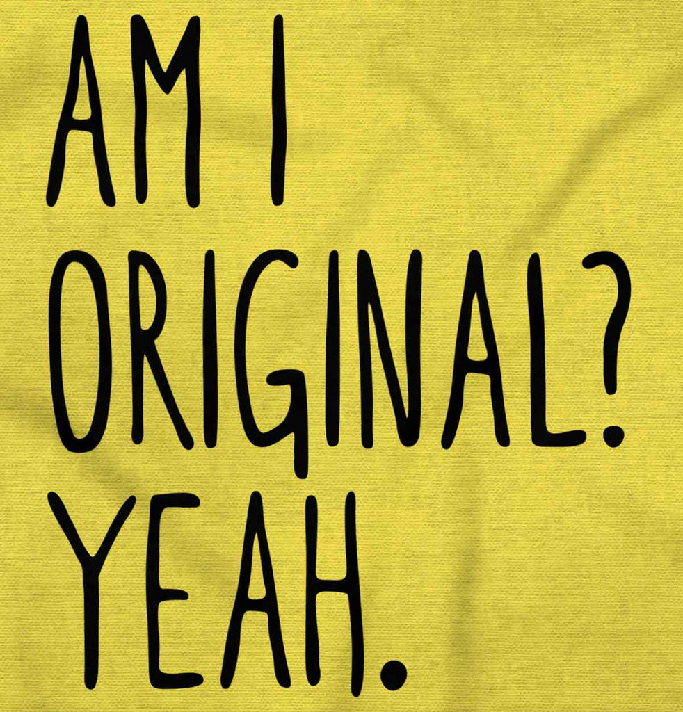 Am I Original? Romper Bodysuit-Direct To Garment Print-Brisco Baby