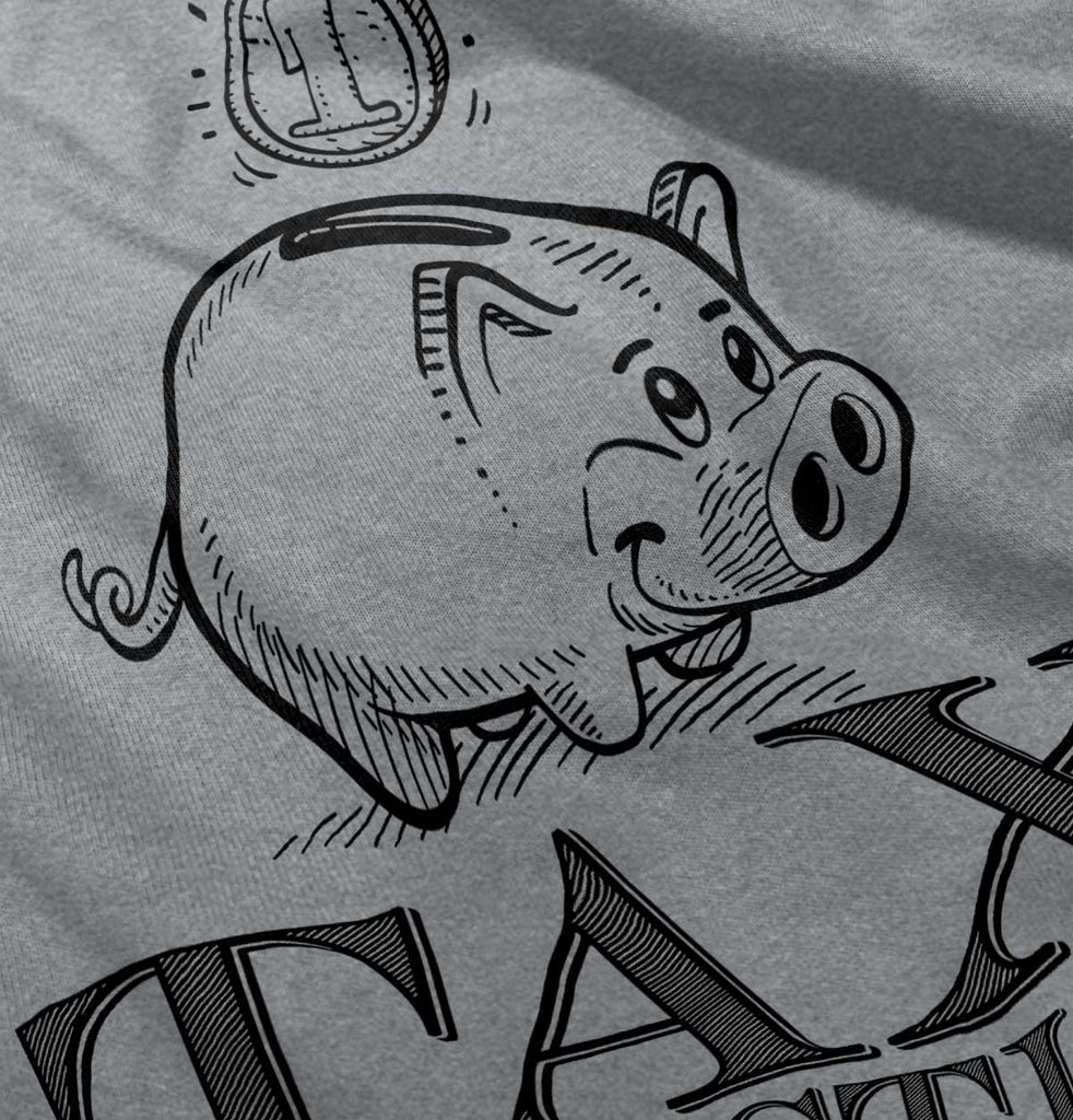 Cutest Tax Deduction Infant Toddler T Shirt-Direct To Garment Print-Brisco Baby