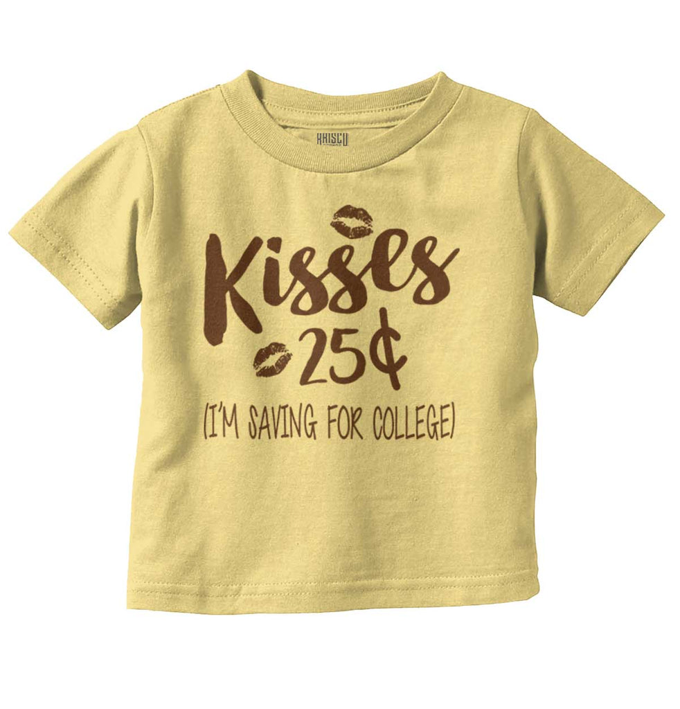 Kisses 25 Cents Infant Toddler T Shirt-Direct To Garment Print-Brisco Baby