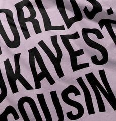 Worlds Okayest Cousin Romper Bodysuit-Direct To Garment Print-Brisco Baby